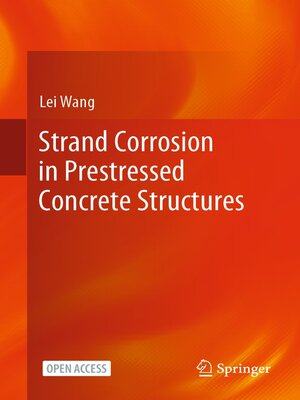 cover image of Strand Corrosion in Prestressed Concrete Structures